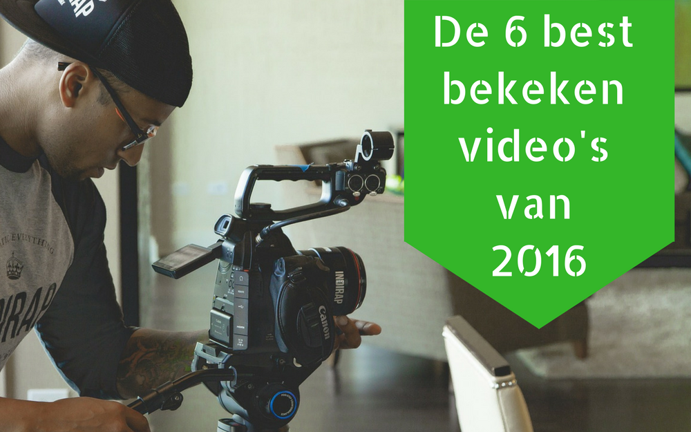 De 6 best bekeken video’s van 2016