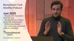 Recruitment Tech Monthly Juni: Nieuwe CEO Mysolution, BrainsFirst via FC Barcelona naar DFB, 'Bolier Talks Tech'