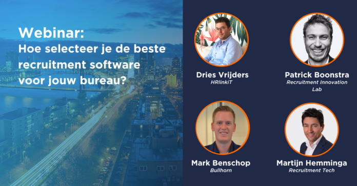 Recap: Hoe selecteer je de beste recruitment software voor jouw bureau?
